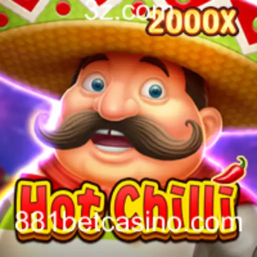 Descubra o Excitante Mundo de HotChilli com 881 Bet